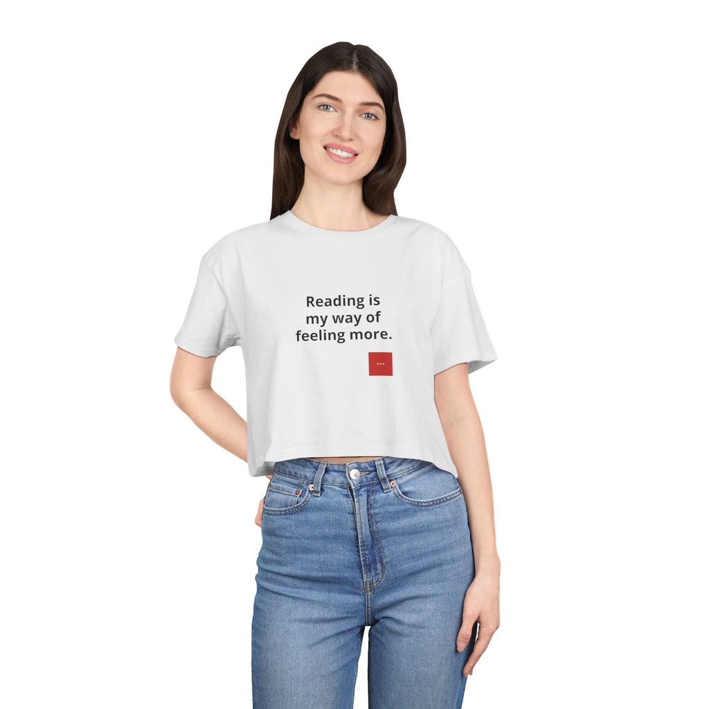 Crop Tee — "Reading is my way of feeling more" Minimal Literary Crop Top